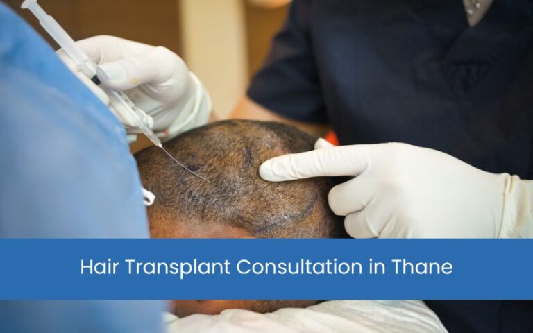 Hair Transplant Consultation in Thane