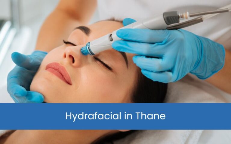 Hydrafacial in Thane