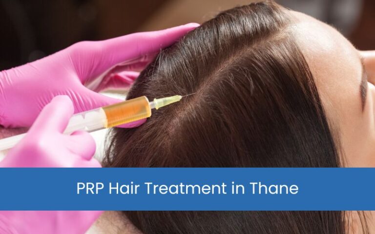 PRP Hair Treatment in Thane