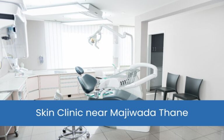 Skin Clinic near Majiwada Thane