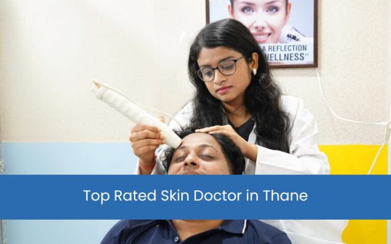 Top Rated Skin Doctor in Thane
