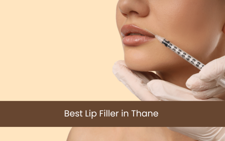 Lip Filler in Thane – Enhance, Define, and Rejuvenate