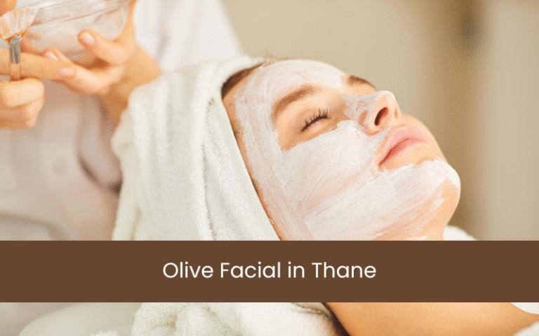 Olive Facial in Thane
